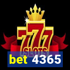 bet 4365